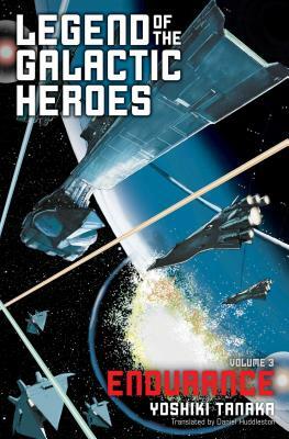 Legend of the Galactic Heroes, Vol. 3: Endurance by Yoshiki Tanaka