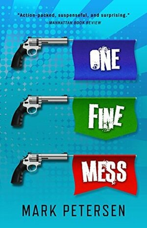 One Fine Mess by Mark Petersen