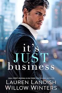 It's Just Business  by Lauren Landish, Willow Winters