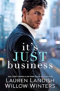 It's Just Business  by Willow Winters, Lauren Landish