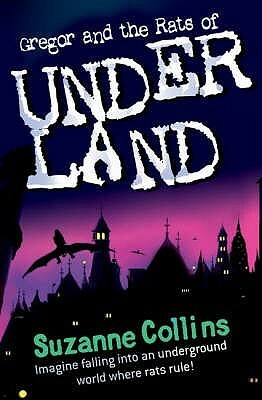 Gregor and the Rats of Underland by Suzanne Collins