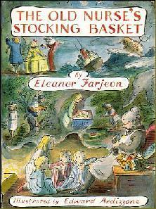 The Old Nurse's Stocking Basket by Edward Ardizzone, Eleanor Farjeon