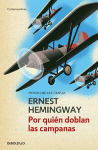 Por Quien Doblan Las Campanas / For Whom the Bell Tolls by Ernest Hemingway