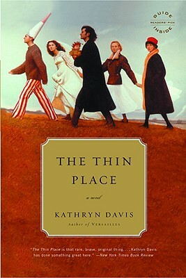 The Thin Place by Kathryn Davis