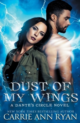 Dust of My Wings by Carrie Ann Ryan