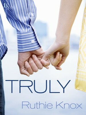Truly by Ruthie Knox