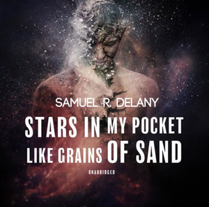 Stars in My Pocket Like Grains of Sand by Samuel R. Delany