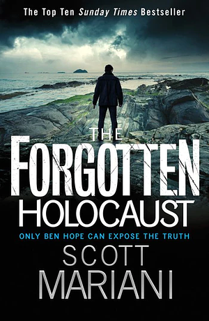 The Forgotten Holocaust by Scott Mariani
