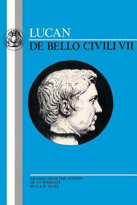 The Lucan: de Bello Civili VII by Marcus Annaeus Lucanus