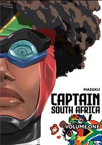 Captain South Africa Part 1: Origins by Bill Masuku