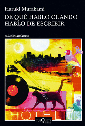 De qué hablo cuando hablo de escribir by Haruki Murakami