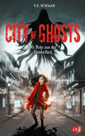 Der Bote aus der Dunkelheit by V.E. Schwab