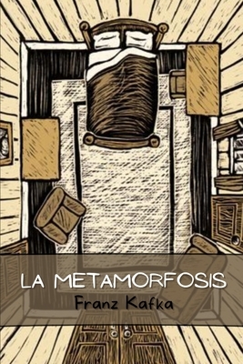 La metamorfosis by Franz Kafka