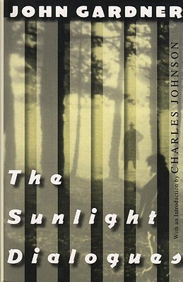 The Sunlight Dialogues by John Gardner