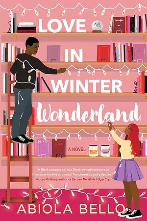 Love and Winter Wonderland by Abiola Bello