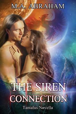 The Siren Connection by M. a. Abraham