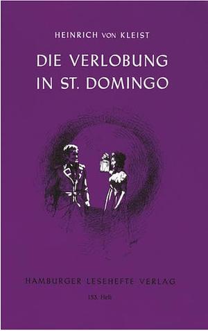 Die Verlobung in St. Domingo by Heinrich von Kleist