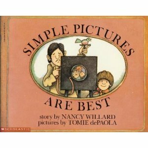 Simple Pictures Are Best by Nancy Willard