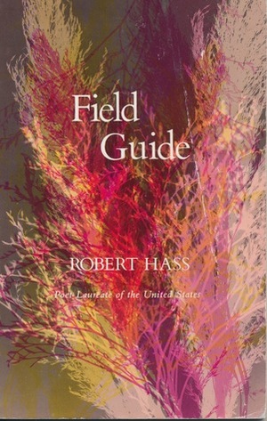 Field Guide by Robert Hass