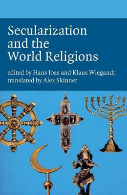 Secularization and the World Religions by 