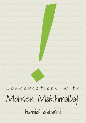 Conversations with Mohsen Makhmalbaf by Hamid Dabashi, Mohsen Makhmalbaf