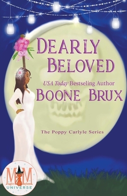 Dearly Beloved: Magic and Mayhem Universe by Boone Brux