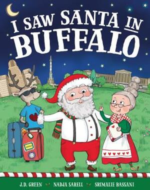 I Saw Santa in Buffalo by Jd Green