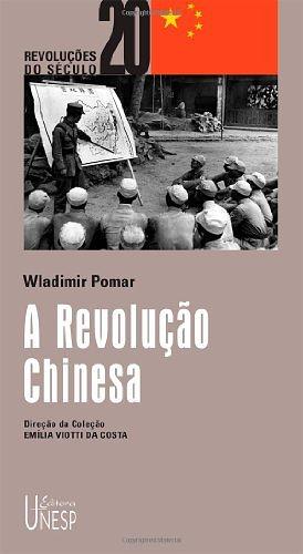 A revolução chinesa by Wladimir Pomar