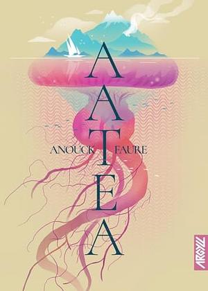 Aatea by Anouck Faure