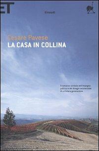 La casa in collina by Cesare Pavese