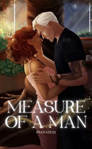 Measure of a Man by inadaze22