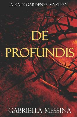 de Profundis by Gabriella Messina