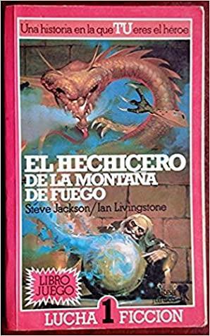 El hechicero de la montaña de fuego by Russ Nicholson, Steve Jackson, Ian Livingstone