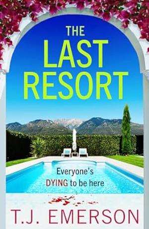 The Last Resort by T.J. Emerson