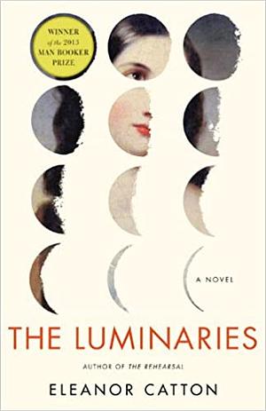 The Luminaries by Eleanor Catton