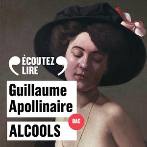 Alcools by Guillaume Apollinaire