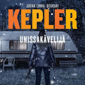 Unissakävelijä by Lars Kepler