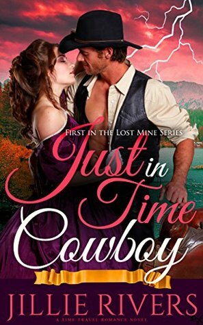 Just in Time Cowboy by Jillie Rivers