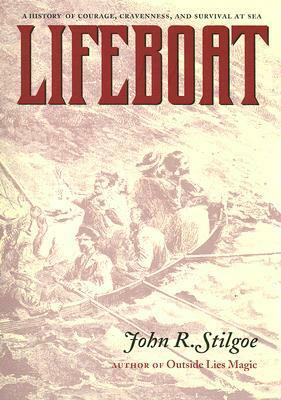 Lifeboat by John R. Stilgoe