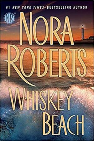 Whiskey Beach by Nora Roberts