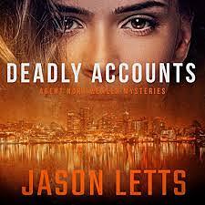 Deadly Accounts by Jason Letts, C.R. Wiley