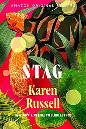 Stag by Karen Russell