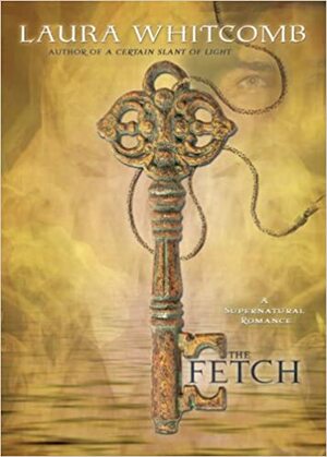 The Fetch by Laura Whitcomb