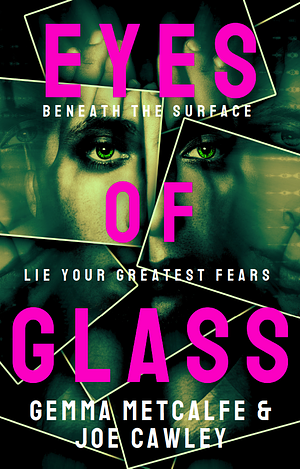 Eyes of Glass by Gemma Metcalfe, Joe Cawley