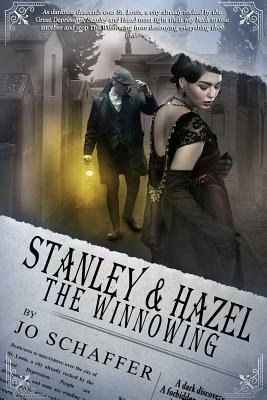 Stanley & Hazel: The Winnowing: Book 2 by Jo Schaffer