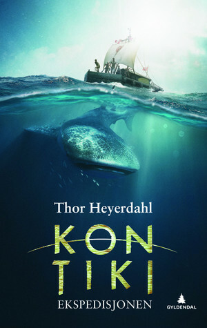 Kon-Tiki ekspedisjonen by Thor Heyerdahl