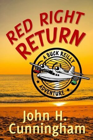 Red Right Return by John H. Cunningham