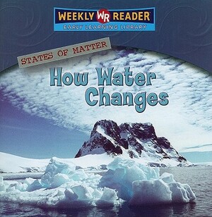 How Water Changes by Jim Mezzanotte