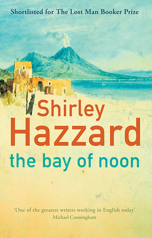 The Bay of Noon by Shirley Hazzard