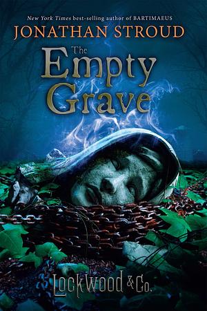 Lockwood & Co.: The Empty Grave by Jonathan Stroud